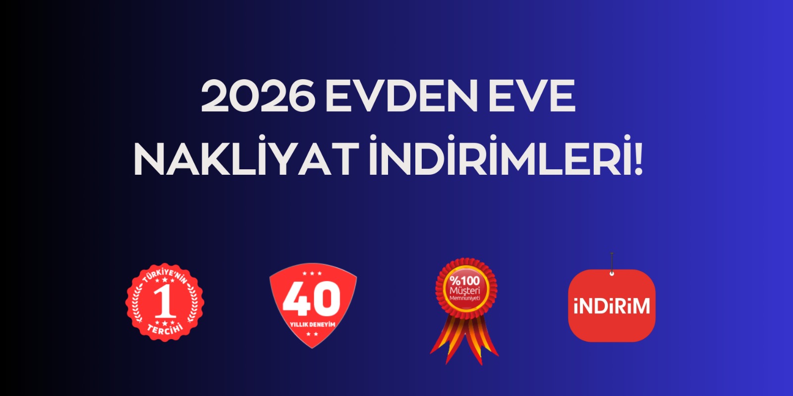 2026 Evden Eve Nakliyat İndirimleri